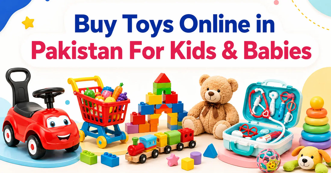 Buy Toys Online in Pakistan For Kids & Babies