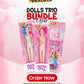 Dolls Trio Bundle Deal - Toy Venture